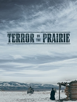 watch free Terror on the Prairie hd online
