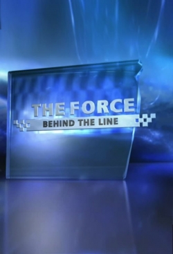 watch free The Force: Behind the Line hd online