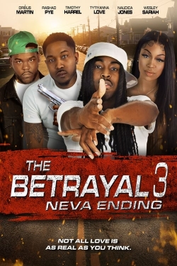 watch free The Betrayal 3: Neva Ending hd online