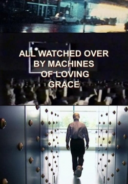 watch free All Watched Over by Machines of Loving Grace hd online