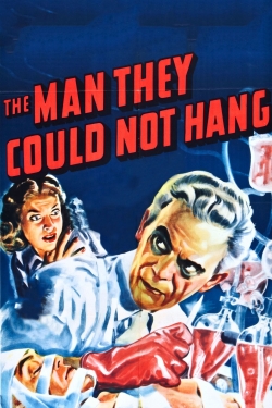 watch free The Man They Could Not Hang hd online