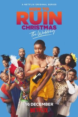 watch free How To Ruin Christmas: The Wedding hd online
