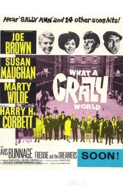 watch free What a Crazy World hd online
