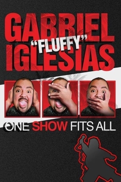 watch free Gabriel Iglesias: One Show Fits All hd online