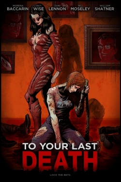 watch free To Your Last Death hd online