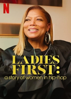 watch free Ladies First: A Story of Women in Hip-Hop hd online