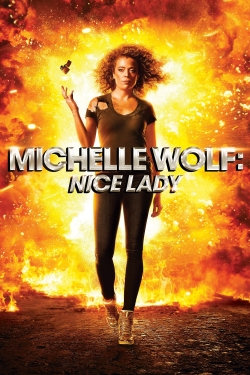 watch free Michelle Wolf: Nice Lady hd online