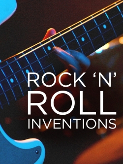 watch free Rock'N'Roll Inventions hd online