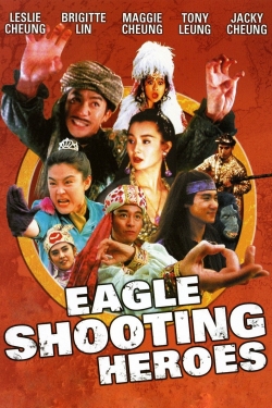 watch free The Eagle Shooting Heroes hd online