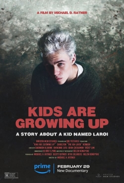 watch free Kids Are Growing Up: A Story About a Kid Named Laroi hd online