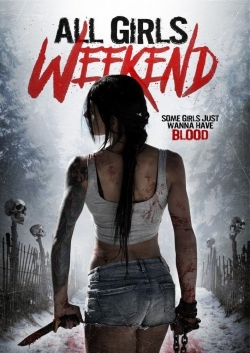 watch free All Girls Weekend hd online