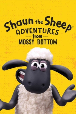 watch free Shaun the Sheep: Adventures from Mossy Bottom hd online
