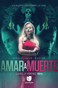 watch free Amar a Muerte hd online