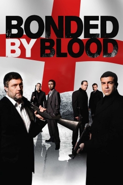 watch free Bonded by Blood hd online
