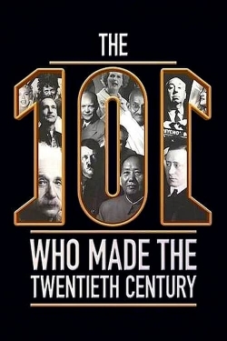 watch free The 101 Who Made The Twentieth Century hd online