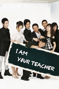 watch free I am Your Teacher hd online