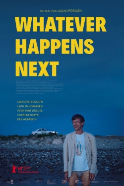 watch free Whatever Happens Next hd online