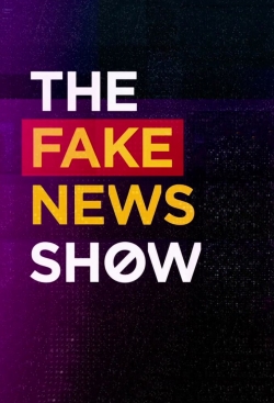 watch free The Fake News Show hd online