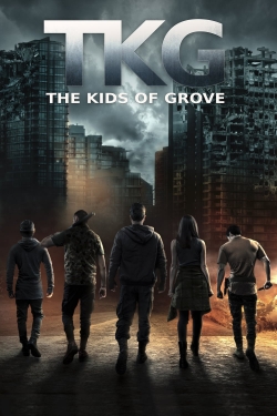 watch free TKG: The Kids of Grove hd online