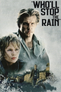 watch free Who'll Stop the Rain hd online
