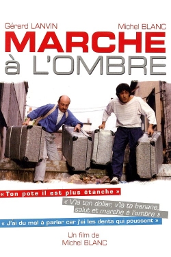 watch free Marche à l'ombre hd online