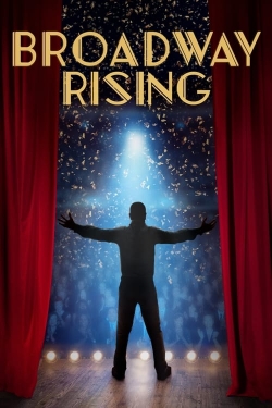 watch free Broadway Rising hd online