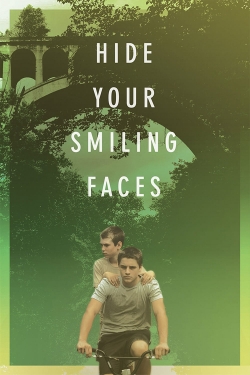 watch free Hide Your Smiling Faces hd online