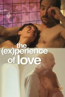 watch free The (Ex)perience of Love hd online