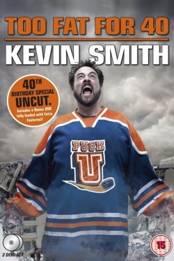 watch free Kevin Smith: Too Fat For 40 hd online