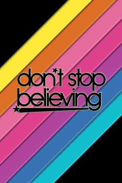 watch free Don't Stop Believing hd online