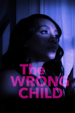 watch free The Wrong Child hd online