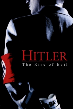 watch free Hitler: The Rise of Evil hd online