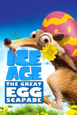 watch free Ice Age: The Great Egg-Scapade hd online