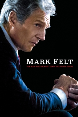 watch free Mark Felt: The Man Who Brought Down the White House hd online