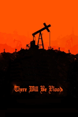 watch free There Will Be Blood hd online