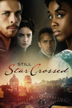watch free Still Star-Crossed hd online