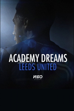 watch free Academy Dreams: Leeds United hd online
