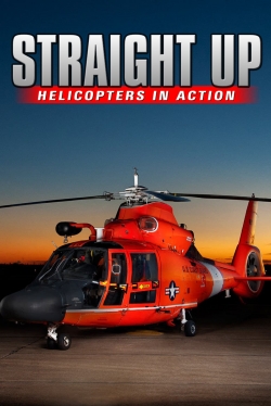 watch free IMAX - Straight Up, Helicopters in Action hd online