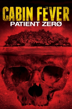 watch free Cabin Fever: Patient Zero hd online