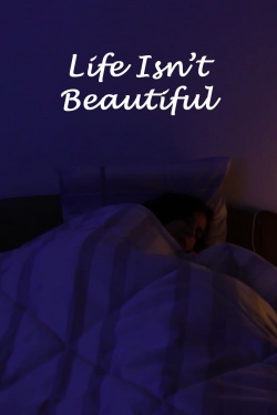 watch free Life Isn't Beautiful hd online