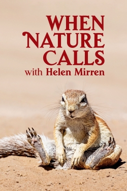 watch free When Nature Calls with Helen Mirren hd online