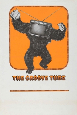 watch free The Groove Tube hd online