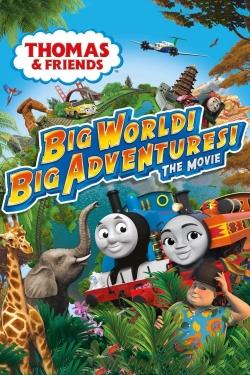 watch free Thomas & Friends: Big World! Big Adventures! The Movie hd online