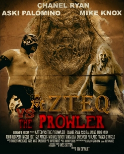 watch free Azteq vs The Prowler hd online