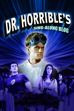 watch free Dr. Horrible's Sing-Along Blog hd online