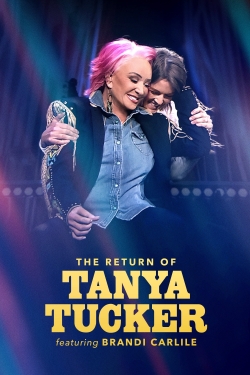 watch free The Return of Tanya Tucker Featuring Brandi Carlile hd online