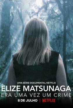 watch free Elize Matsunaga: Once Upon a Crime hd online