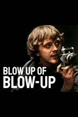 watch free Blow Up of Blow-Up hd online