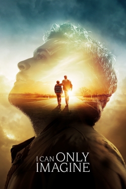 watch free I Can Only Imagine hd online