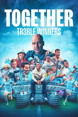 watch free Together: Treble Winners hd online